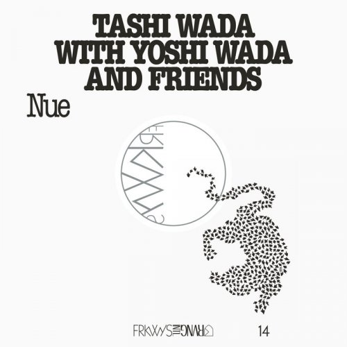 Tashi Wada with Yoshi Wada and Friends - FRKWYS Vol. 14 - Nue (2018)