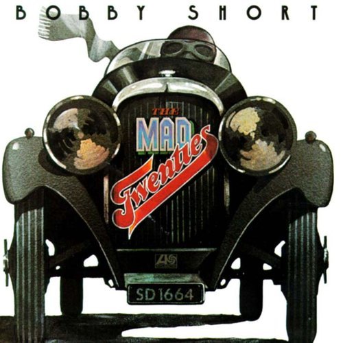 Bobby Short - The Mad Twenties (1959)