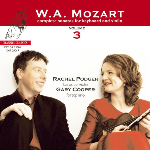 Rachel Podger & Gary Cooper - Mozart: Complete Sonatas for keyboard & violin, Vol. 3 (2006) [SACD]