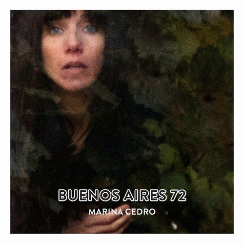Marina Cedro - Buenos Aires 72 (2018)