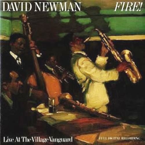 David "Fathead" Newman-  Fire!  Live at the Village Vanguard (1989)