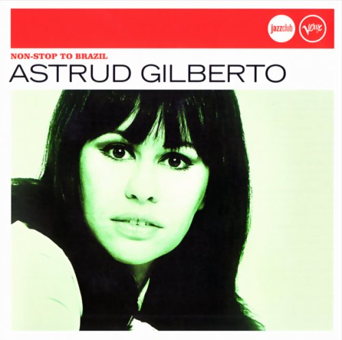 Astrud Gilberto - Non-Stop To Brazil (2006) CDRip