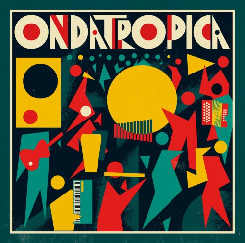 Ondatrópica - Ondatrópica (Deluxe Version) (2012)
