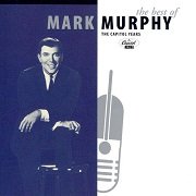 Mark Murphy - The Best of Mark Murphy: The Capitol Years (1997)