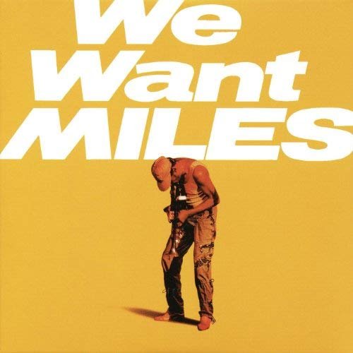 Miles Davis - We Want Miles (1982)