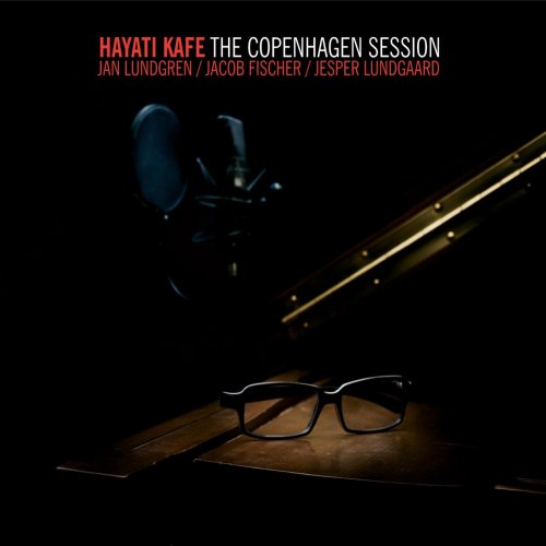 Hayati Kafe - The Copenhagen Session (2007)