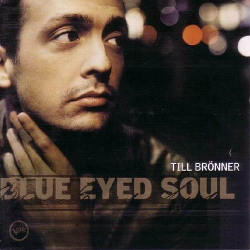 Till Bronner - Blue Eyed Soul (2002) CD Rip