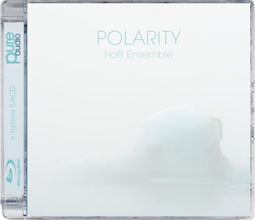 Hoff Ensemble - POLARITY: An Acoustic Jazz Project (2018) [SACD]