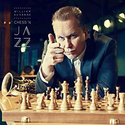 William Suvanne - Chess'n Jazz (2018) Hi Res