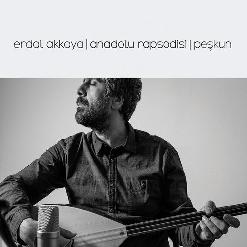 Erdal Akkaya - Peşkun (2018)