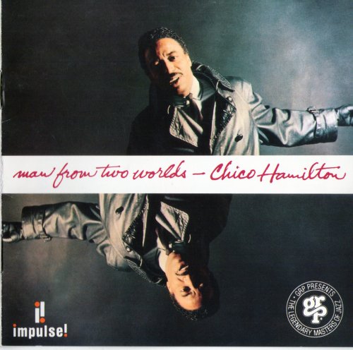 Chico Hamilton - Man From Two Worlds (1962-1963), 320 Kbps
