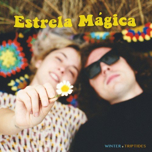 Winter & Triptides - Estrela Mágica (2018) [Hi-Res]