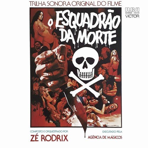 Ze Rodrix - O Esquadrão da Morte (Trilha Sonora Original) (1976;2018)