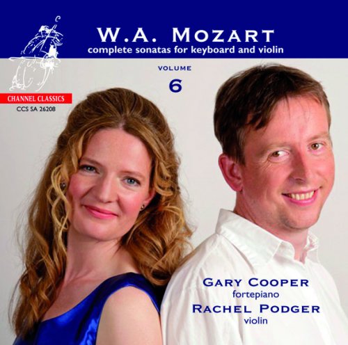 Rachel Podger & Gary Cooper - Mozart: Complete Sonatas for keyboard & violin, Vol. 6 (2009) [SACD]