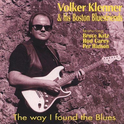 Volker Klenner & his Boston Bluesfriends - The way I found the Blues (2000)