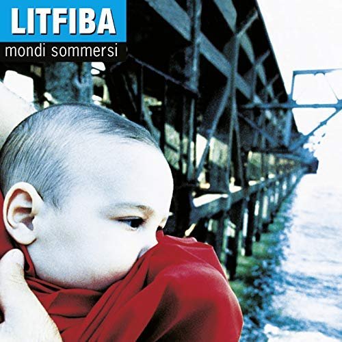 Litfiba - Mondi Sommersi (Legacy Edition) (2018)