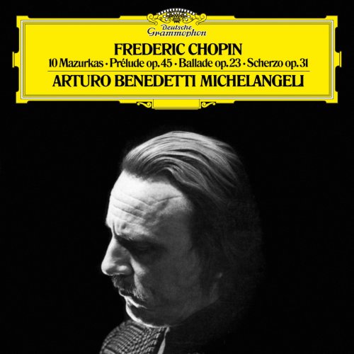 Arturo Benedetti Michelangeli - Chopin: 10 Marzurkas (1972/2018) [Hi-Res]