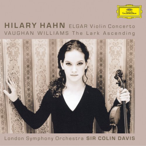 Hilary Hahn - Elgar: Violin Concerto / Vaughan Williams: The Lark Ascending (2004/2018) [Hi-Res]
