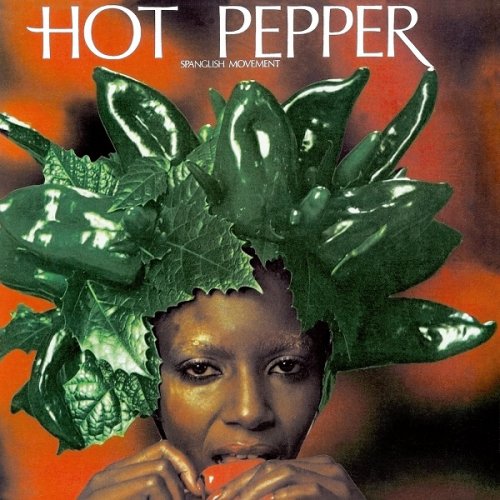 Hot Pepper - Spanglish Movement (1978/2018)