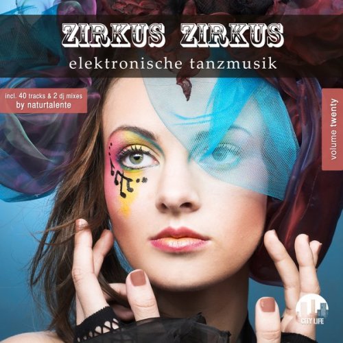 VA - Zirkus Zirkus Vol 20: Elektronische Tanzmusik (2018)
