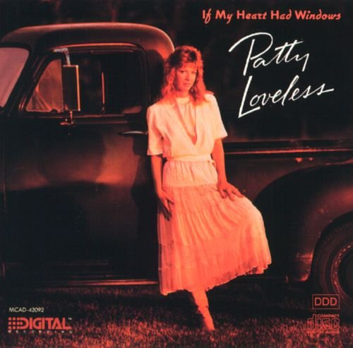 Patty Loveless - If My Heart Had Windows (1988)