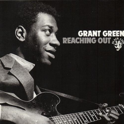 Grant Green - Reaching Out (1989)