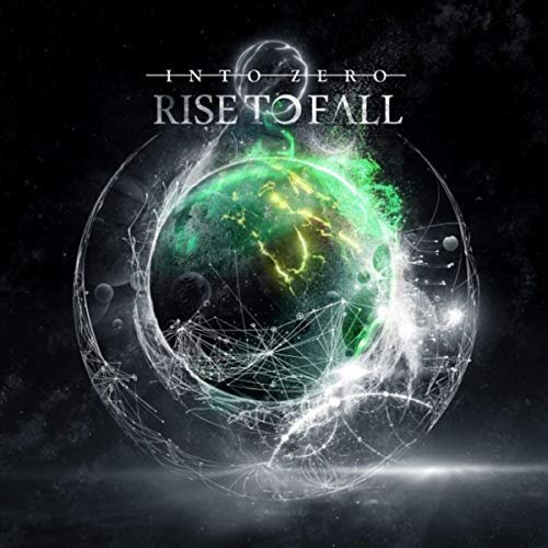 Rise To Fall - Into Zero (2018)