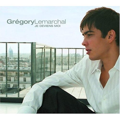 Gregory Lemarchal - Je Deviens Moi (2005)