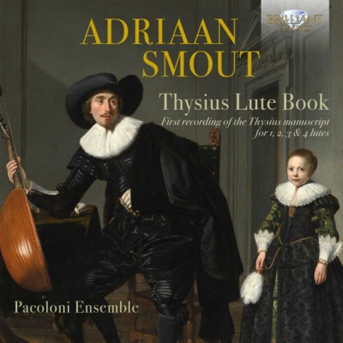 Pacoloni Ensemble - Adriaan Smout: Thysius Lute Book (2018)