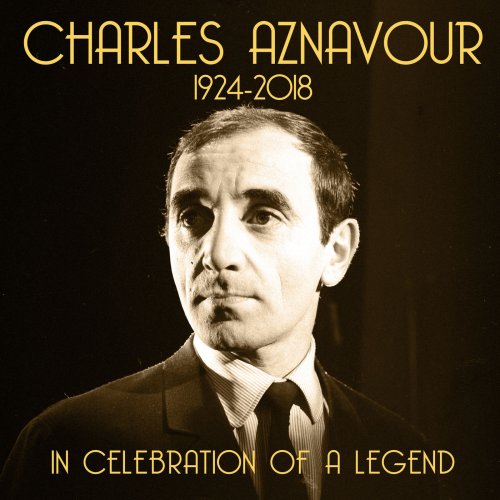 Charles Aznavour - In Celebration of a Legend (1924-2018)