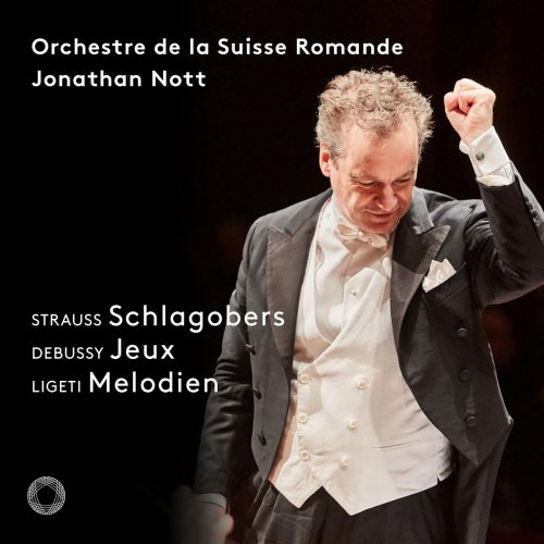 Orchestre de la Suisse Romande & Jonathan Nott - Strauss, Debussy & Ligeti: Orchestral Works (2018) [DSD & Hi-Res]