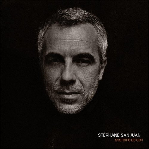 Stephane San Juan - Système de Son (2014)