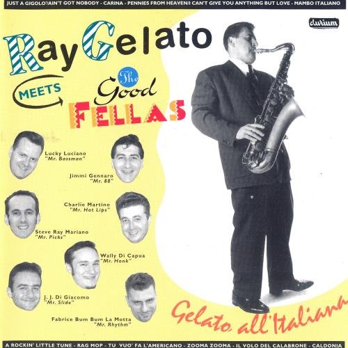 Ray Gelato meets the Good Fellas - Gelato all'italiana (1996)