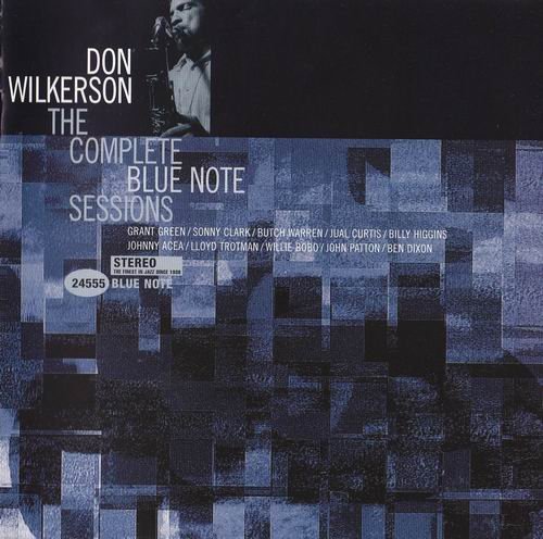 Don Wilkerson - The Complete Blue Note Sessions (2001) 320 kbps+CD Rip