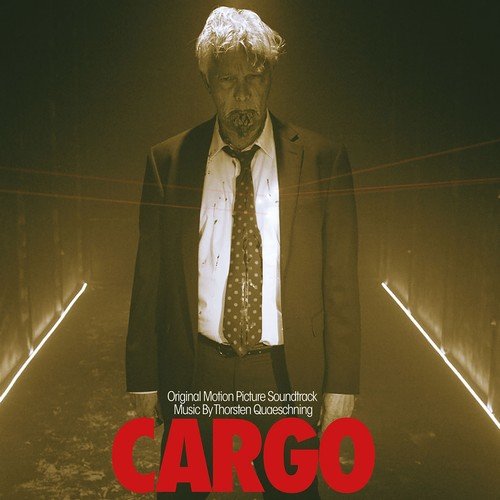 Thorsten Quaeschning - Cargo (Original Motion Picture Soundtrack) (2018)