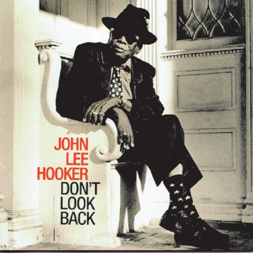 John Lee Hooker - Don't Look Back (1997) FLAC