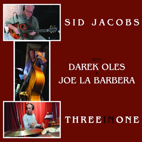 Sid Jacobs, Joe La Barbera, Darek Oles - Three in One (2018)