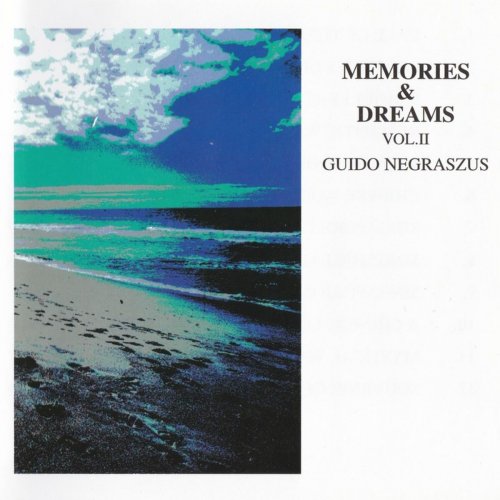 Guido Negraszus - Memories & Dreams, Vol. 2 (1998/2018)