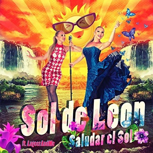 Sol De Leon & Lugeerandme - Saludar El Sol (2018)