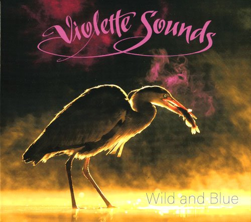 Violette Sounds - Wild and Blue (2018)