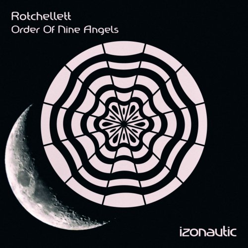 Rotchellett - Order Of Nine Angels (2018) FLAC