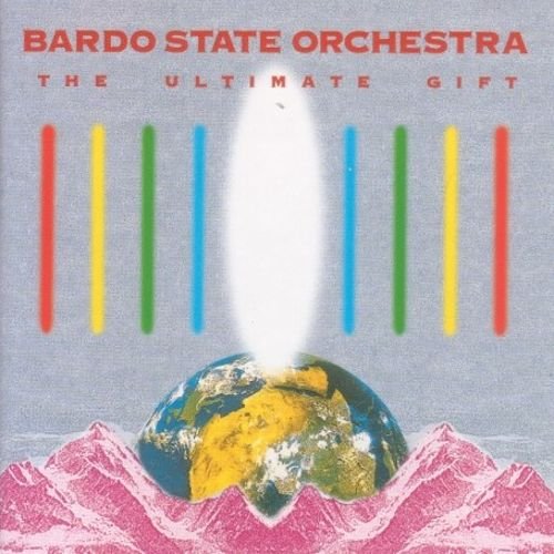 Bardo State Orchestra - Ultimate Gift (1994)