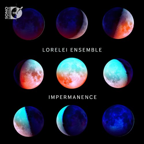 Lorelei Ensemble - Impermanence (2018) [Hi-Res]