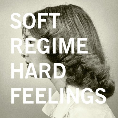 Soft Regime - Hard Feelings (2018) Hi-Res