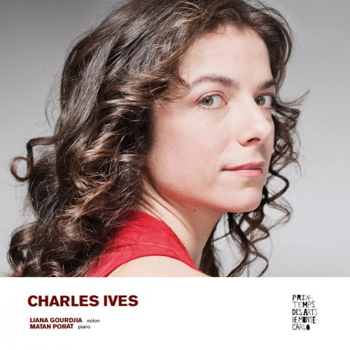 Liana Gourdjia, Matan Porat - Charles Ives: Sonates pour violon et piano (2018) [Hi-Res]