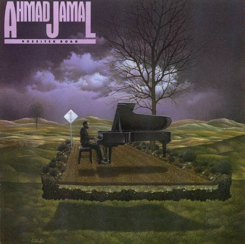 Ahmad Jamal - Rossiter Road (1986)