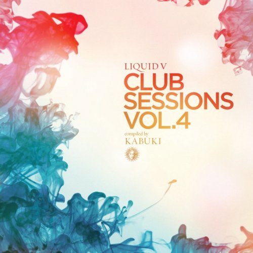 Kabuki - Liquid V Club Sessions, Vol. 4 (2012) FLAC