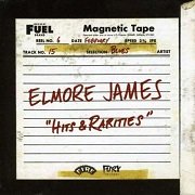 Elmore James - Hits & Rarities (2011)