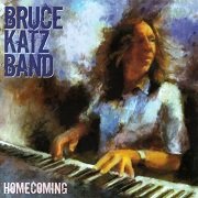 Bruce Katz Band - Homecoming (2014) Lossless