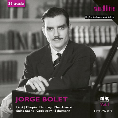 Jorge Bolet - Jorge Bolet: The RIAS Recordings, Vol. I (2017) [Hi-Res]